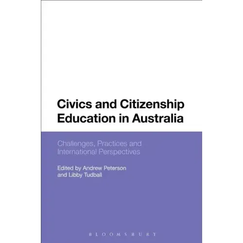 Civics and Citizenship Education in Australia: Challenges, Practices and International Perspectives