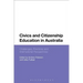 Civics and Citizenship Education in Australia: Challenges, Practices and International Perspectives