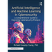 Artificial Intelligence and Machine Learning in Cybersecurity: A Comprehensive Guide to Improving Cybersecurity Protocol