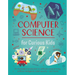 Computer Science for Curious Kids: An Illustrated Introduction to Software Programming, Artificial Intelligence, Cyber-Security--And More!