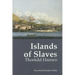 Islands of Slaves