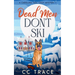 Dead Men Don't Ski