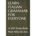 Learn Italian Grammar for Everyone: A Self-Study Book