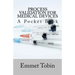 Process Validation for Medical Devices