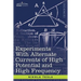 Experiments with Alternate Currents of High Potential and High Frequency