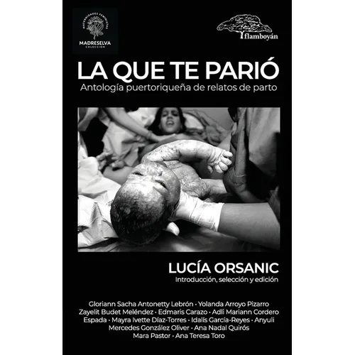 La que te parió. Antología puertorriqueña de relatos de parto.