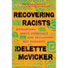 Recovering Racists: Dismantling White Supremacy and Reclaiming Our Humanity