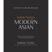 Sarah Tiong's Modern Asian: Recipes and Stories from an Asian-Australian Kitchen
