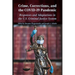 Crime, Corrections, and the Covid-19 Pandemic: Responses and Adaptations in the U.S. Criminal Justice System