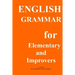 English Grammar for Elementary and improvers