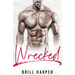 Wrecked: A Blue Collar Bad Boys Book