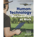 Human-Technology Partnerships at Work