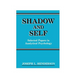 Shadow and Self: Selected Papers in Analytical Psychology