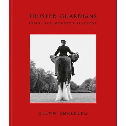 Trusted Guardians: Inside the Mounted Regiment