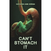 Can't Stomach It
