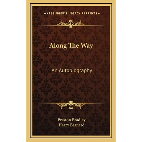 Along The Way: An Autobiography