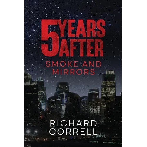 5 YEARS AFTER 2.5 Smoke and Mirrors