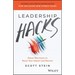 Leadership Hacks: Clever Shortcuts to Boost Your Impact and Results