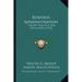 Business Administration: Theory, Practice And Application (1910)