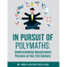 In Pursuit of Polymaths: Understanding Renaissance Persons of the 21st Century