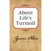 Above Lifes Turmoil