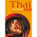 Thai Cooking Made Easy: Delectable Thai Meals in Minutes - Revised 2nd Edition (Thai Cookbook)