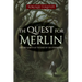 The Quest for Merlin: History & Myth at the Edge of the Otherworld