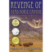 The Revenge of Dead Horse Canyon: Sweet Medicine Spirits - Novavose