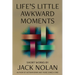 Life's Little Awkward Moments