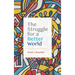 The Struggle for a Better World