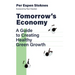 Tomorrow's Economy: A Guide to Creating Healthy Green Growth