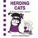 Herding Cats: A Sarah's Scribbles Collection