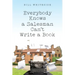 Everybody Knows a Salesman Can't Write a Book