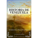 Rumbo y problemática de la historia de Venezuela: Comprensión de Venezuela