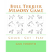 Bull Terrier Memory Game: Color - Cut - Play