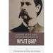 Legends of the West: The Life and Legacy of Wyatt Earp