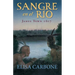 Sangre En El Río: James Town, 1607/ Blood on the River