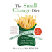 Small Change Diet: 10 Steps to a Thinner, Healthier You