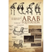 Arab Equitation: Its Principles Its Practice