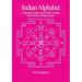 Indian Alphabet: Calligraphic History and Mystic Function of the Brahmi Writing System
