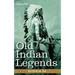 Old Indian Legends