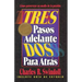 Tres Pasos Adelante, DOS Para Atrás