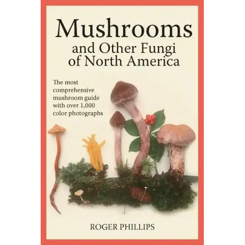 Mushrooms and Other Fungi of North America