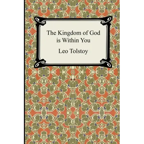 The Kingdom of God Is Within You