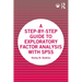 A Step-By-Step Guide to Exploratory Factor Analysis with SPSS