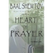 Baal Shem Tov Heart of Prayer: Treatise on Chassidic Supplication