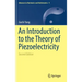 An Introduction to the Theory of Piezoelectricity