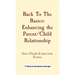 Back To The Basics: Enhancing the Parent/Child Relationship