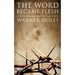 The Word Became Flesh
