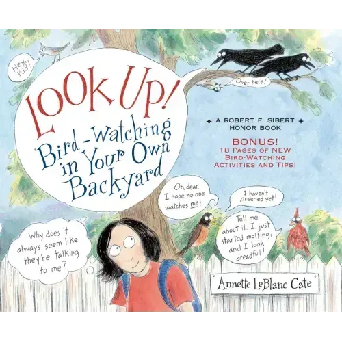 Look Up!: Bird-Watching in Your Own Backyard